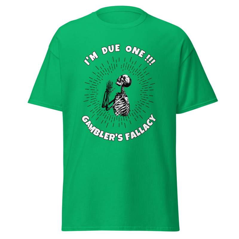 GAMBLERS FALLACY TEE