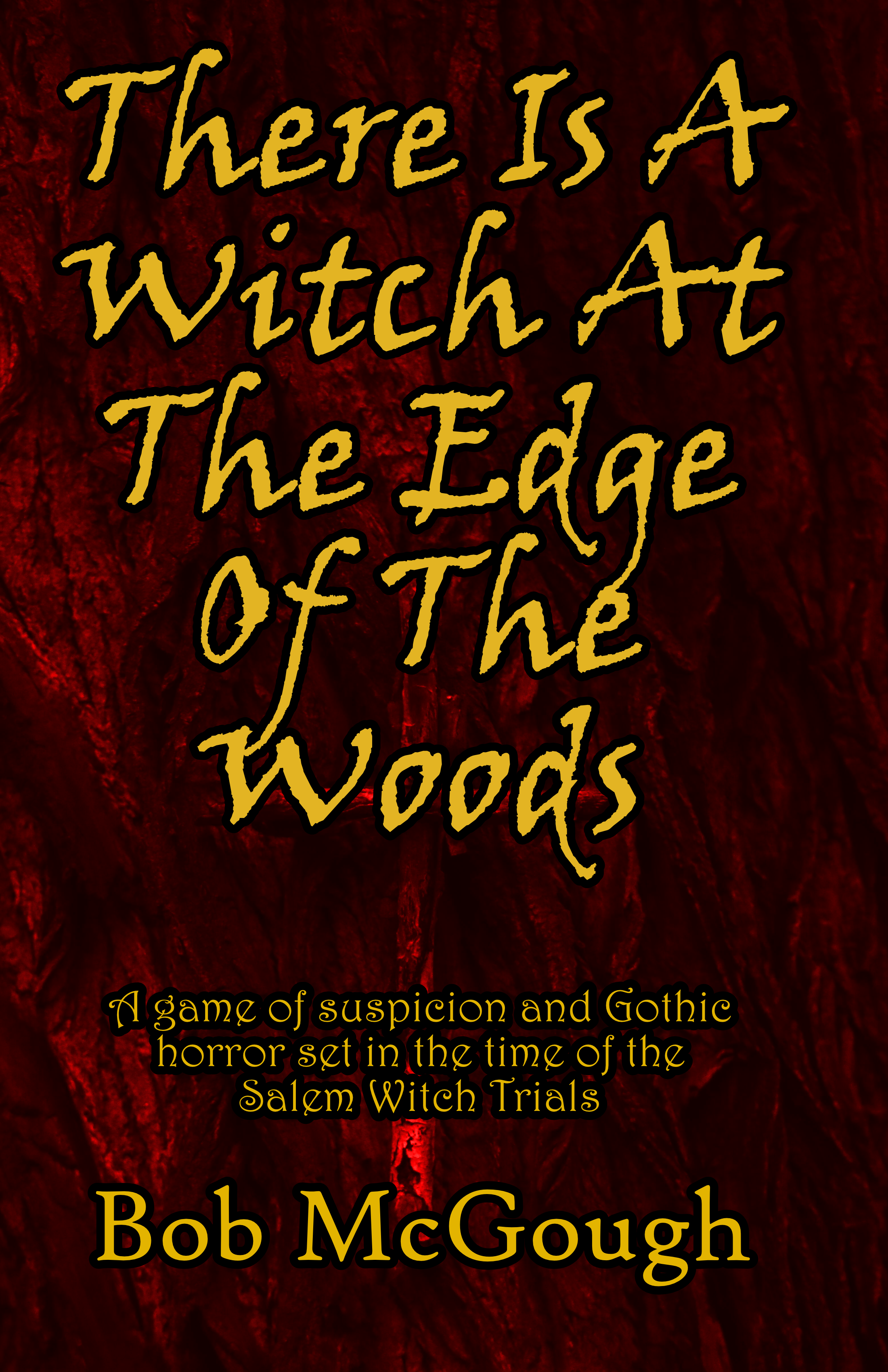 There Is A Witch At The Edge Of The Woods