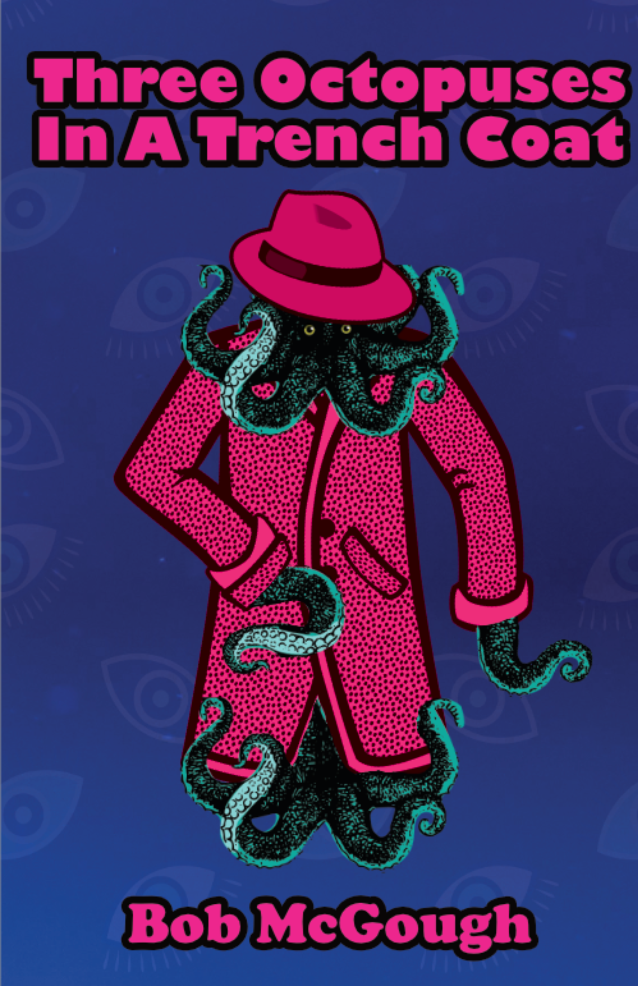 Three Octopuses In A Trench Coat