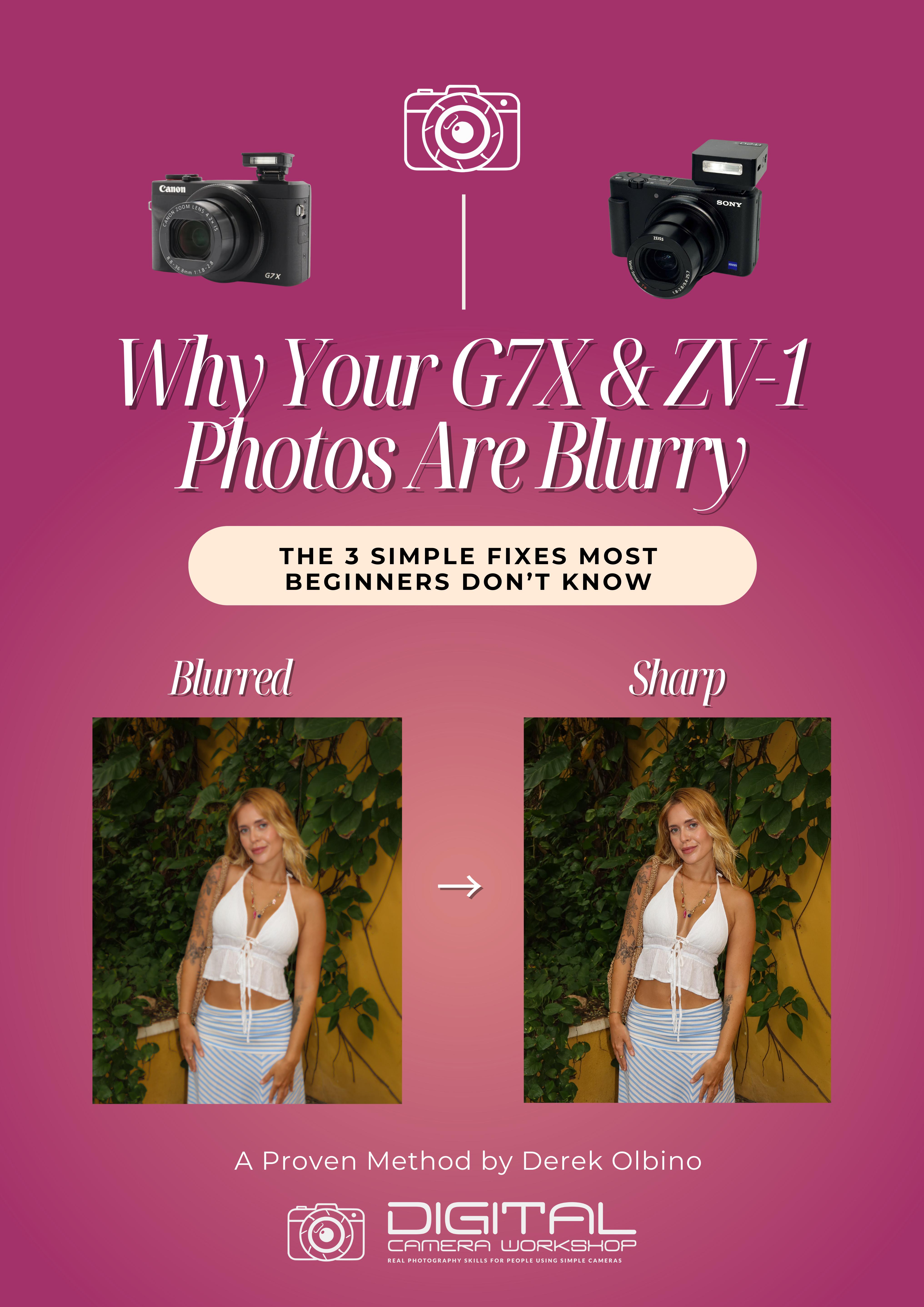 Why Your G7X & ZV-1 Photos Are Blurry