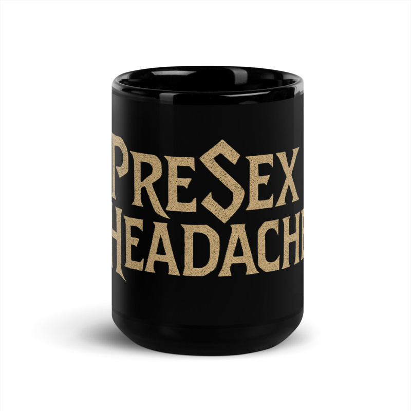 PreSexHeadache Coffee Cup