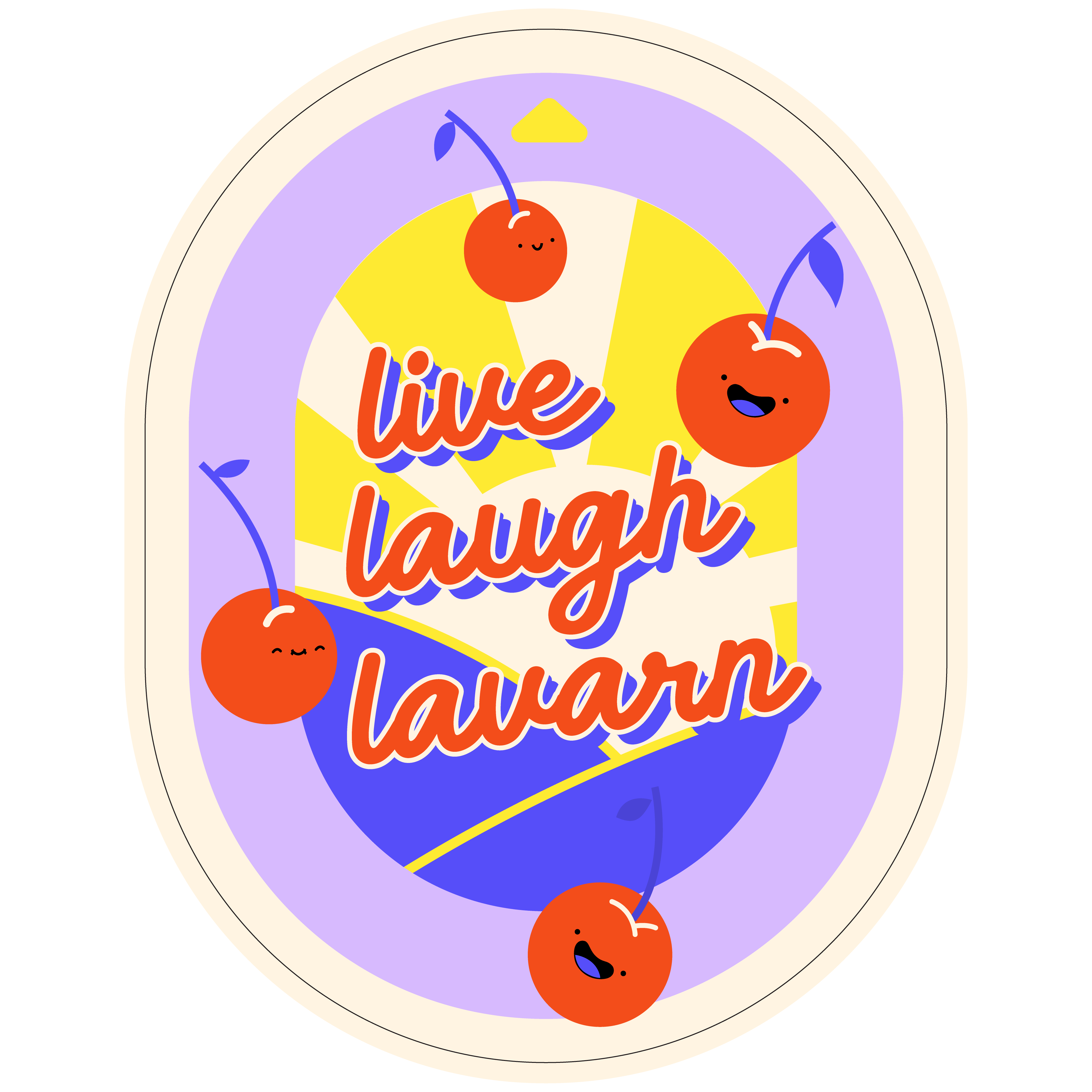Live, Laugh, Lavarn Sticker