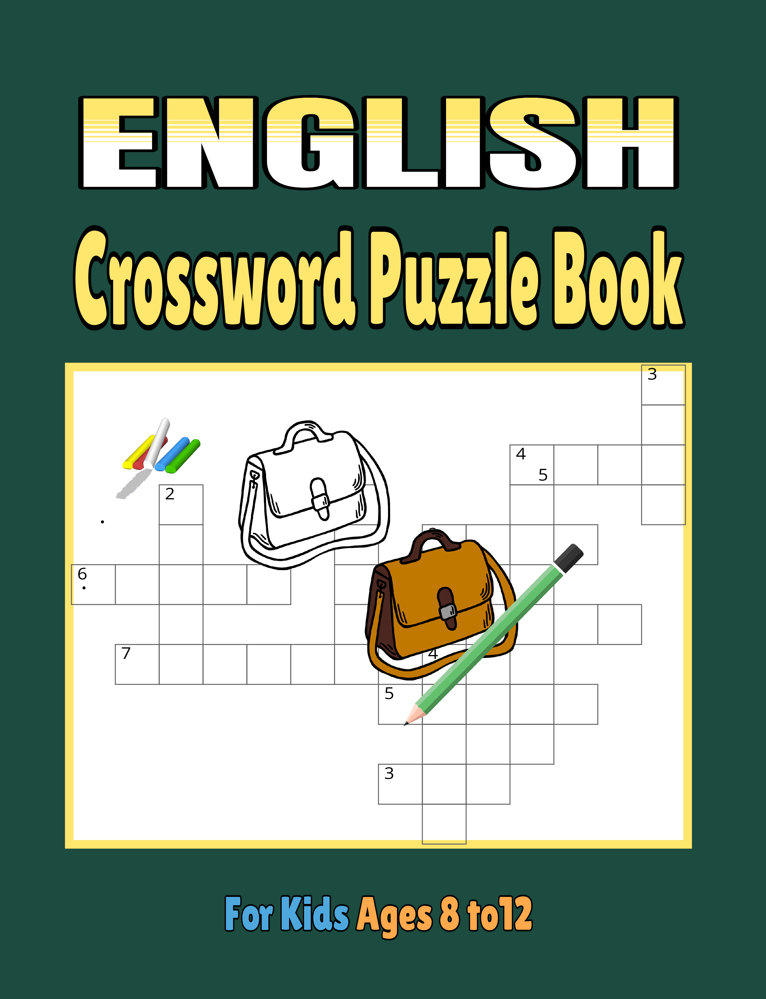 English Crossword Puzzle Book for Kids Ages 8 to12