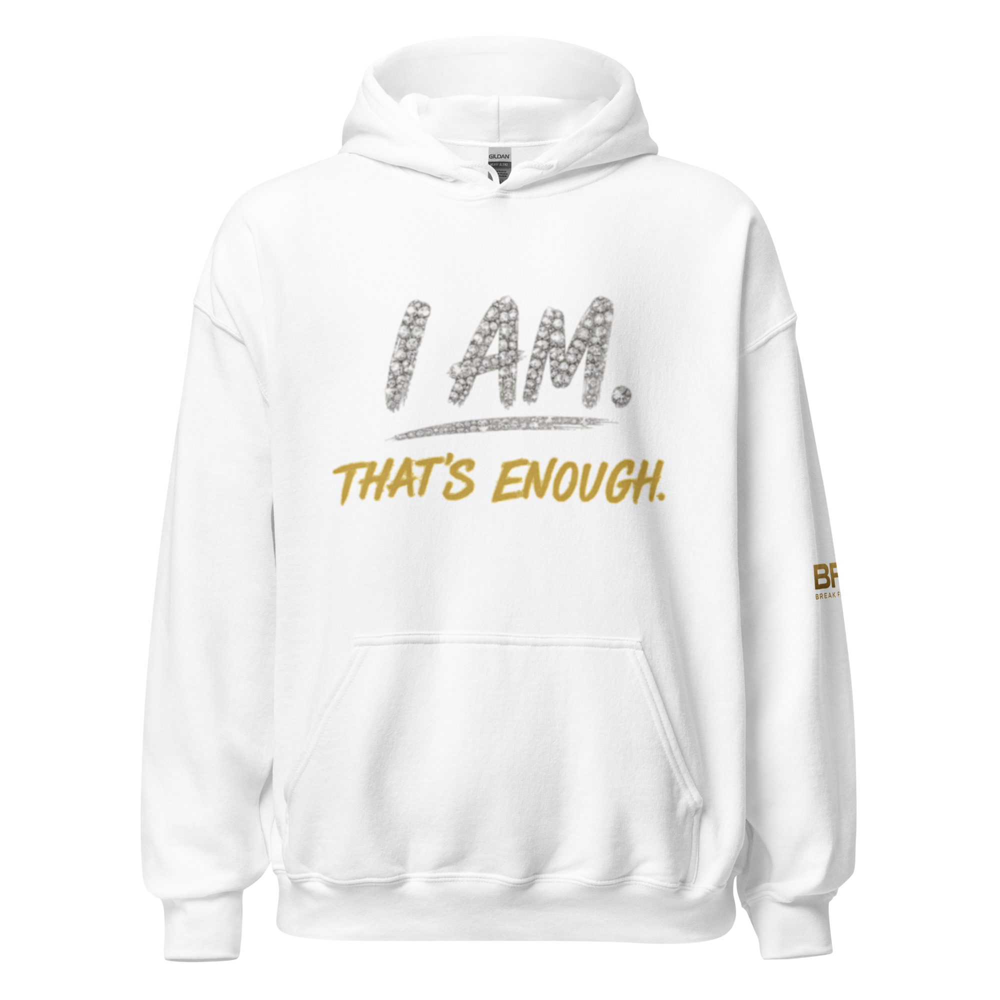 I AM That's Enough Unisex Hoodie