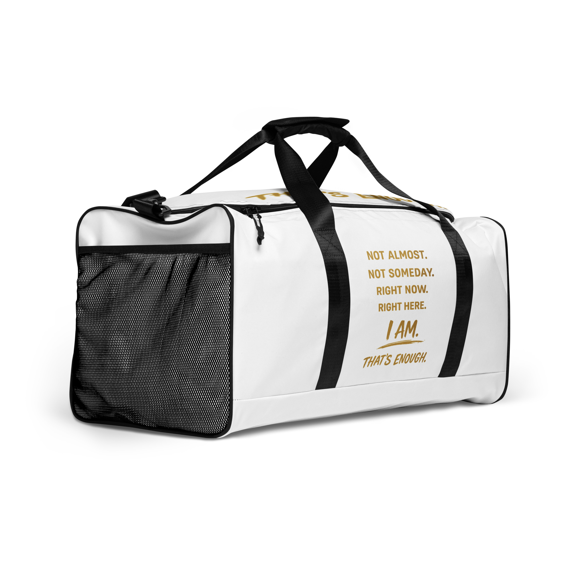 I AM That's Enough Signature Duffle bag