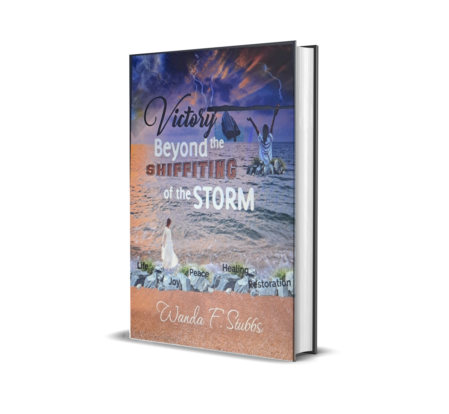 Victory Beyond the Shifting of the Storm