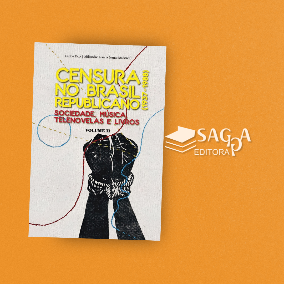 Censura no Brasil Republicano (1937–1988) - Carlos Fico e Miliane Garcia(2021)