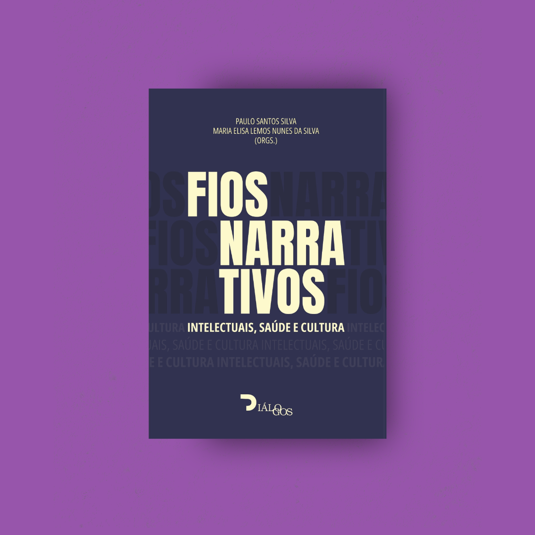 Fios Narrativos - Paulo Santos Silva e Maria Elisa Lemos Nunes da Silva (2026)