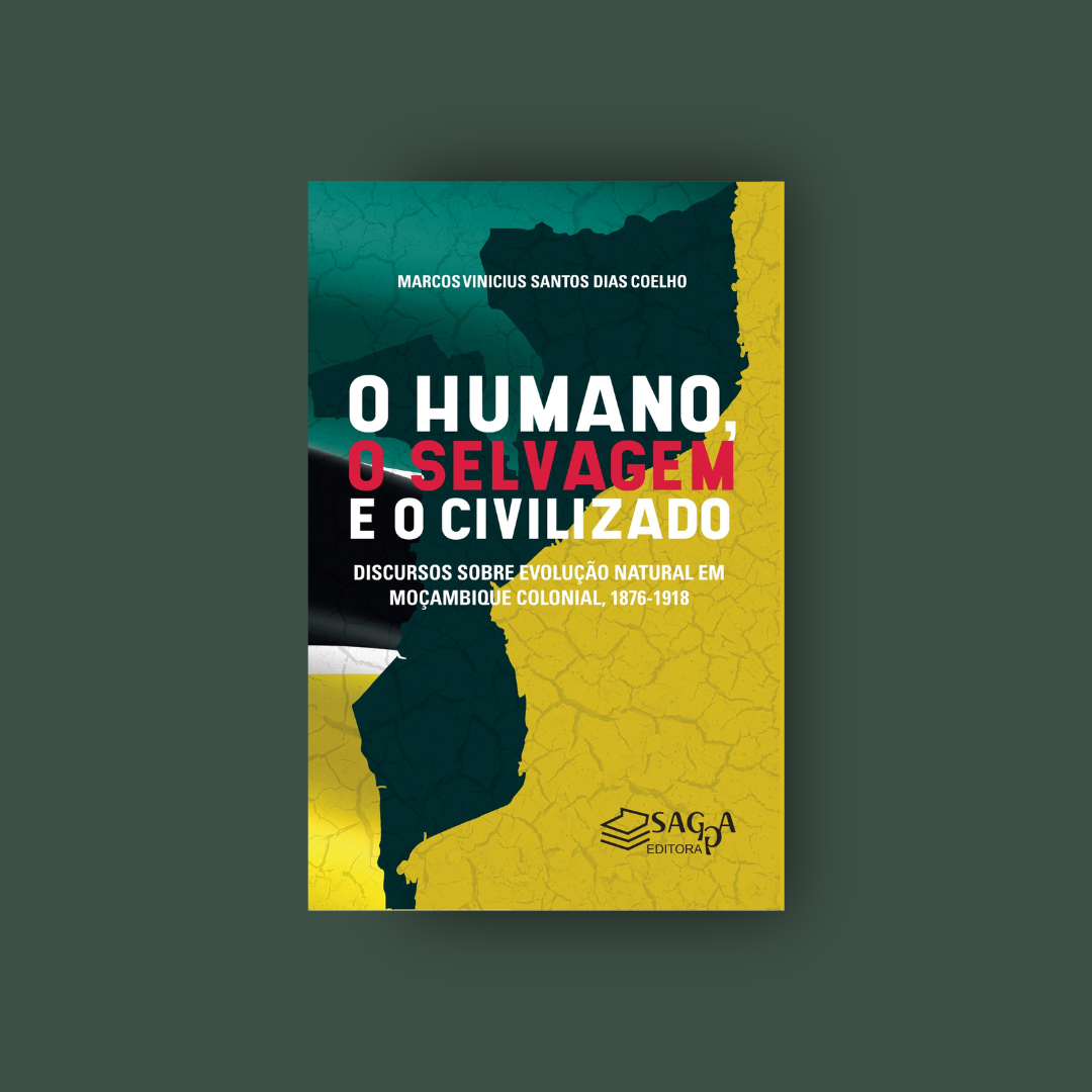 O Humano, o Selvagem e o Civilizado - Marcos Vinícius Santos Dias Coelho(2022)