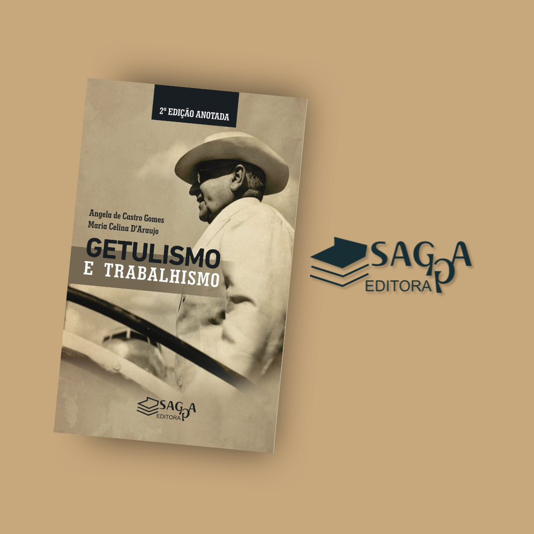 Getulismo e Trabalhismo (2ª edição anotada) - Angela de Castro Gomes;Maria Celina D'Araújo(2021)