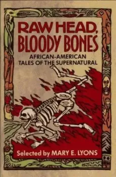 Raw Head, Bloody Bones
