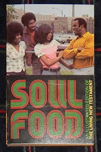 Soul Food: The Living New Testament