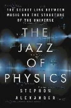The Jazz of Physics