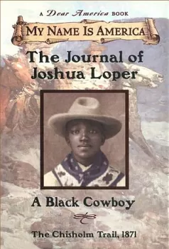 The Journal of Joshua Loper: A Black Cowboy