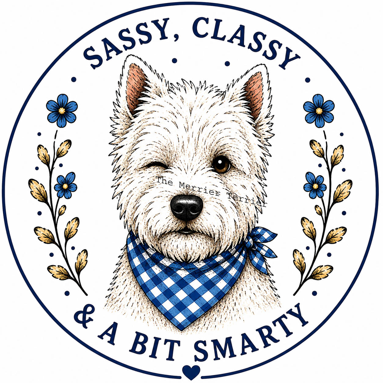 West Highland White Terrier. Sassy, Classy & A Bit Smarty