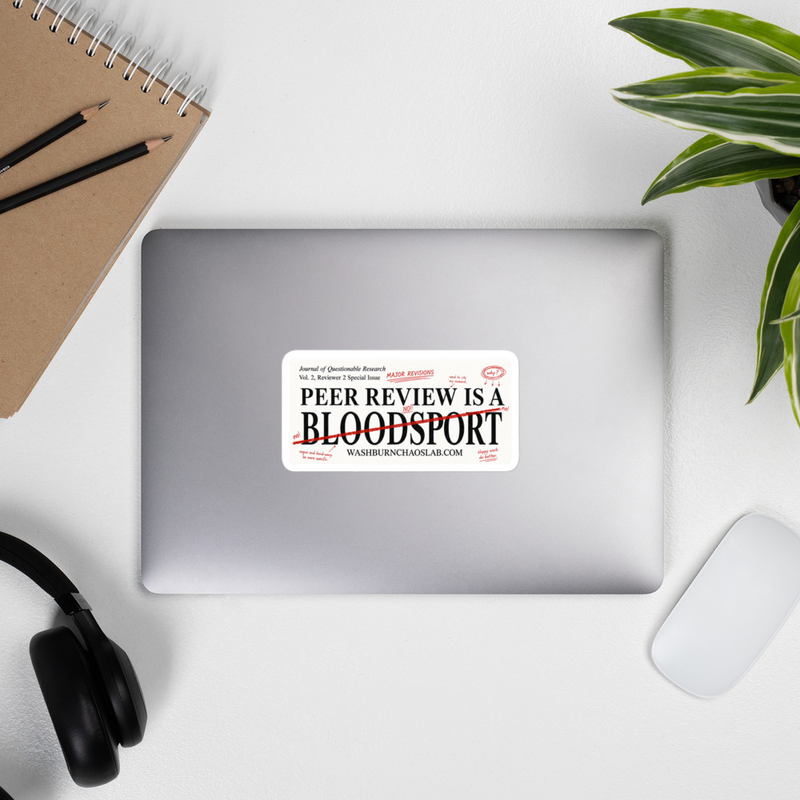Kiss-cut vinyl decals: Peer Review is a Bloodsport