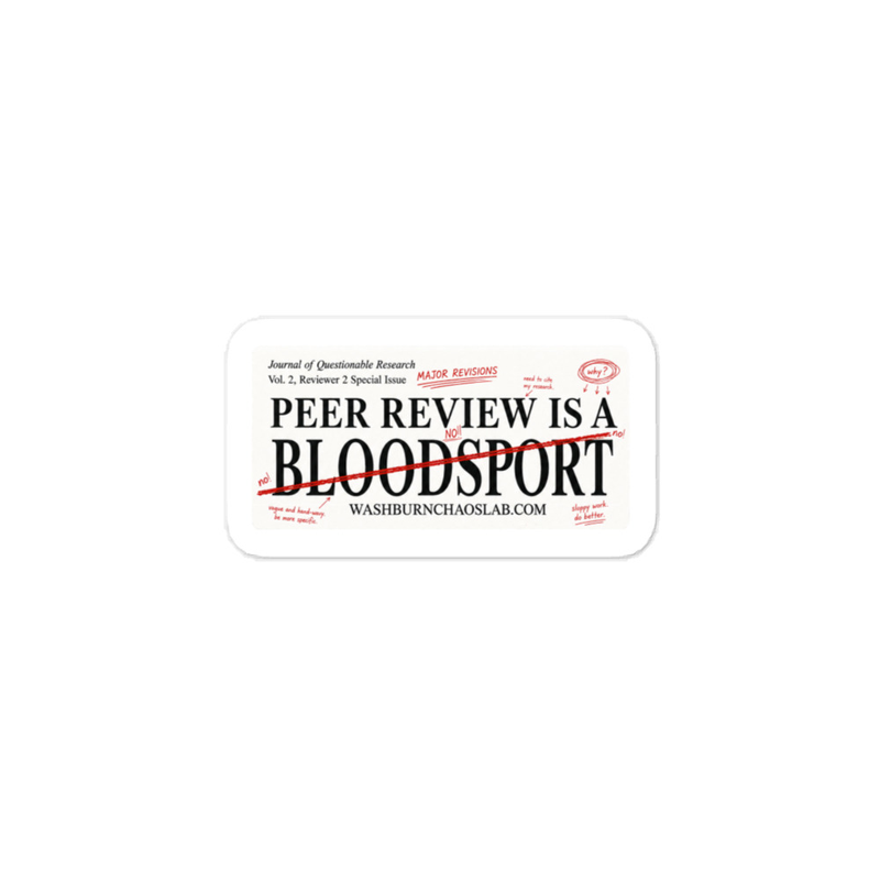 Kiss-cut vinyl decals: Peer Review is a Bloodsport