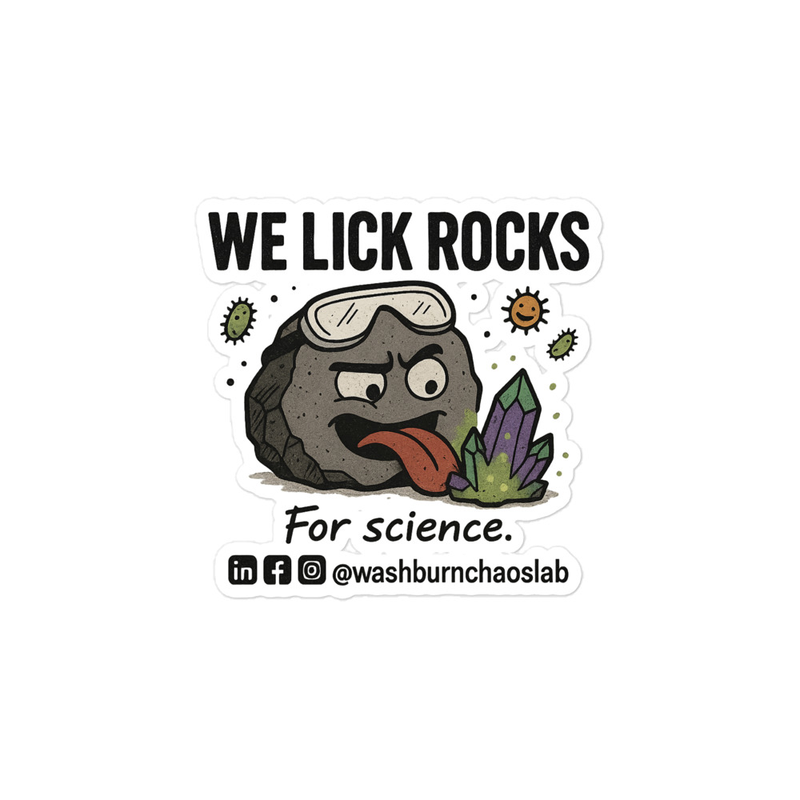 We Lick Rocks for Science Vinyl Sticker