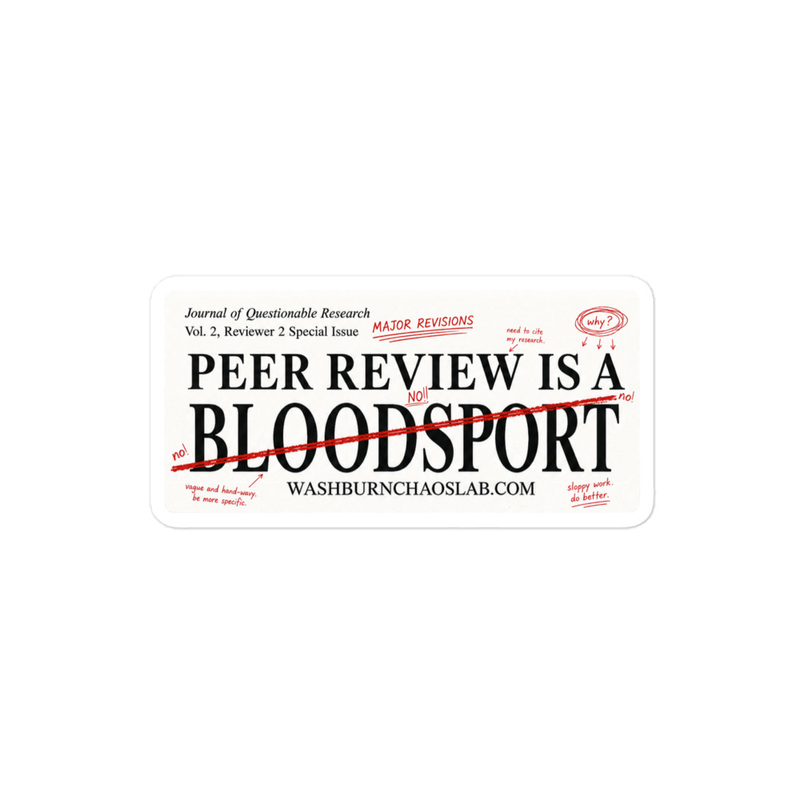 Bubble-free stickers: Peer Review is a Bloodsport