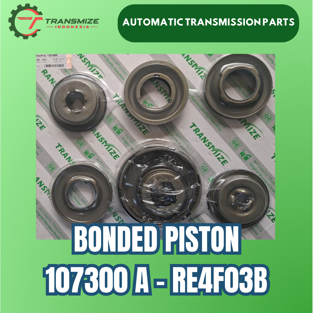 Bonded Piston 107300 A - RE4F03B