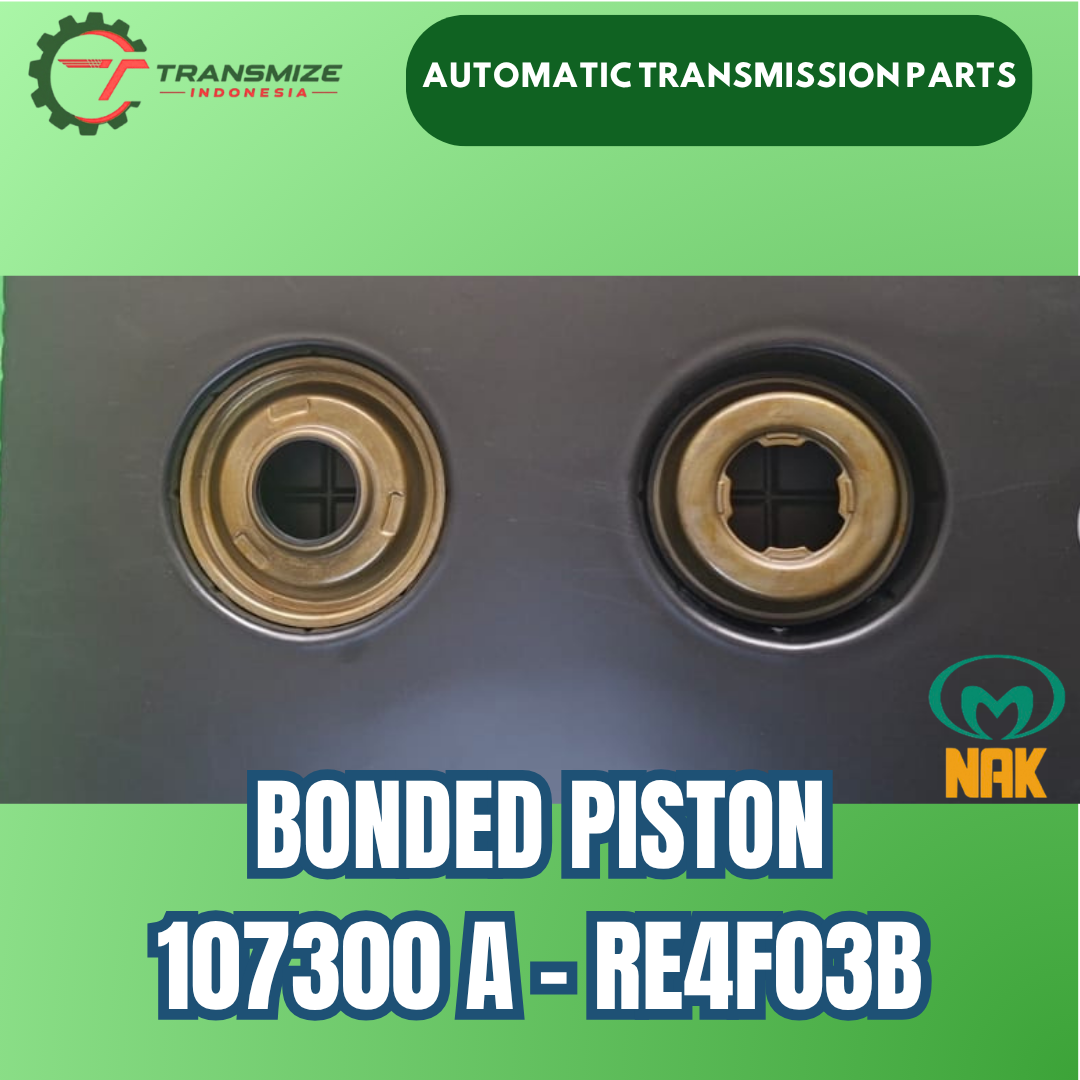 Bonded Piston 107300A RE4F03B