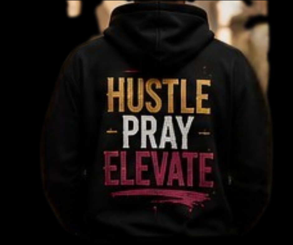 Hustle Pray Elevate Hoodie