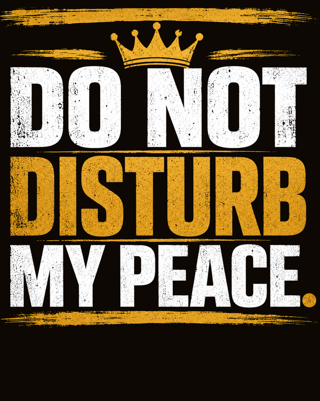 Do Not Disturb My Peace DTF 