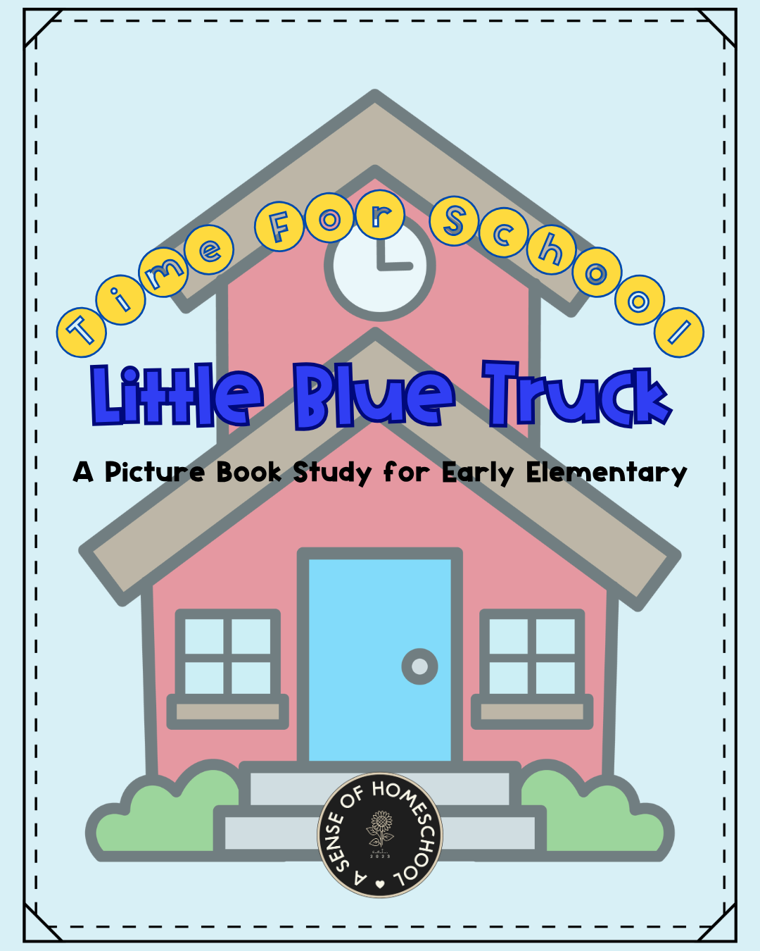 Time for School Little Blue Truck