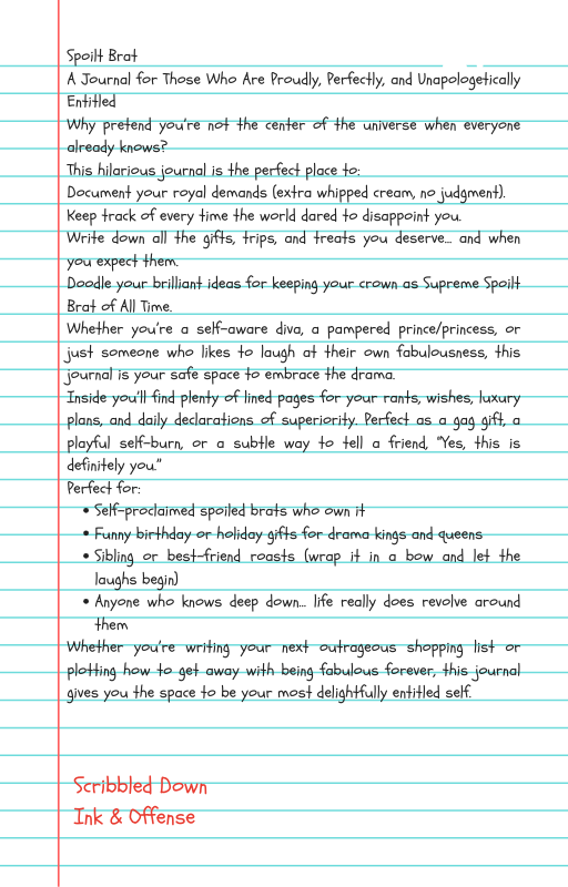 Spoilt Brat Notebook