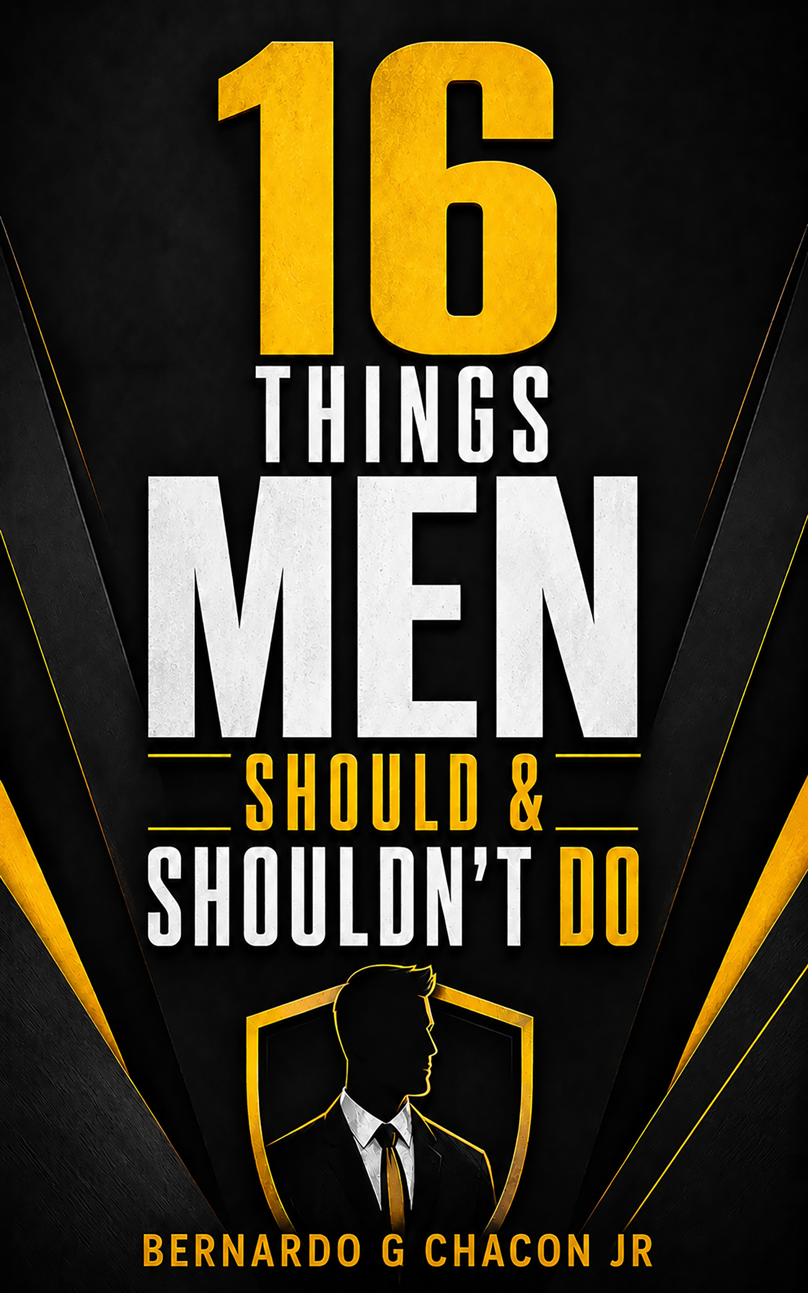16 Things Men Should & Shouldn't Do