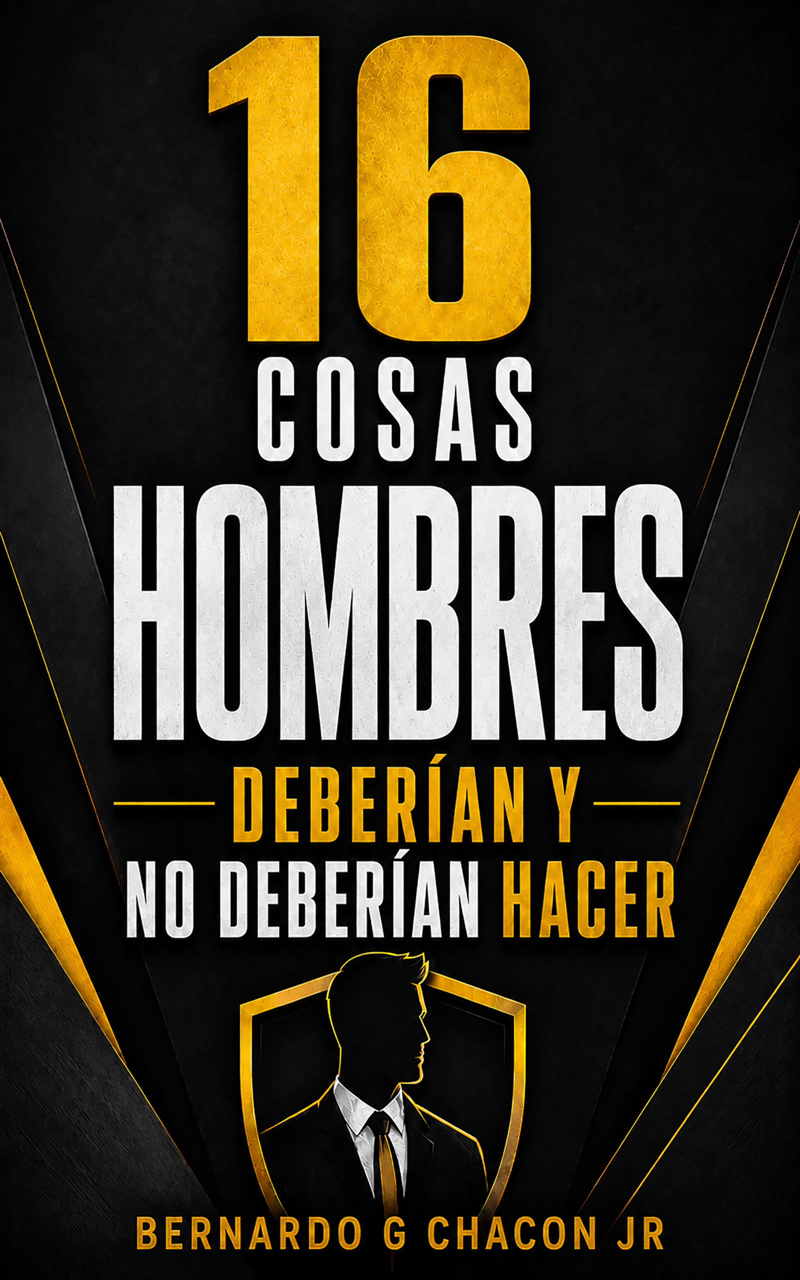 16 Cosas Hombres Deben & No Deben Hacer