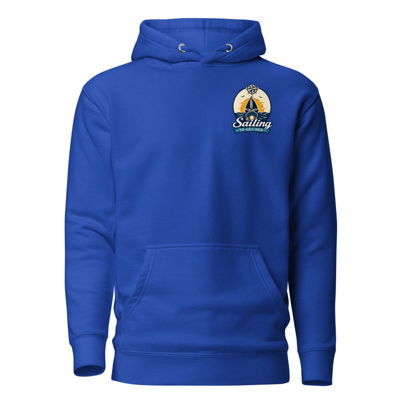 Sailing To-Get-Her — Voyage Collection Hoodie
