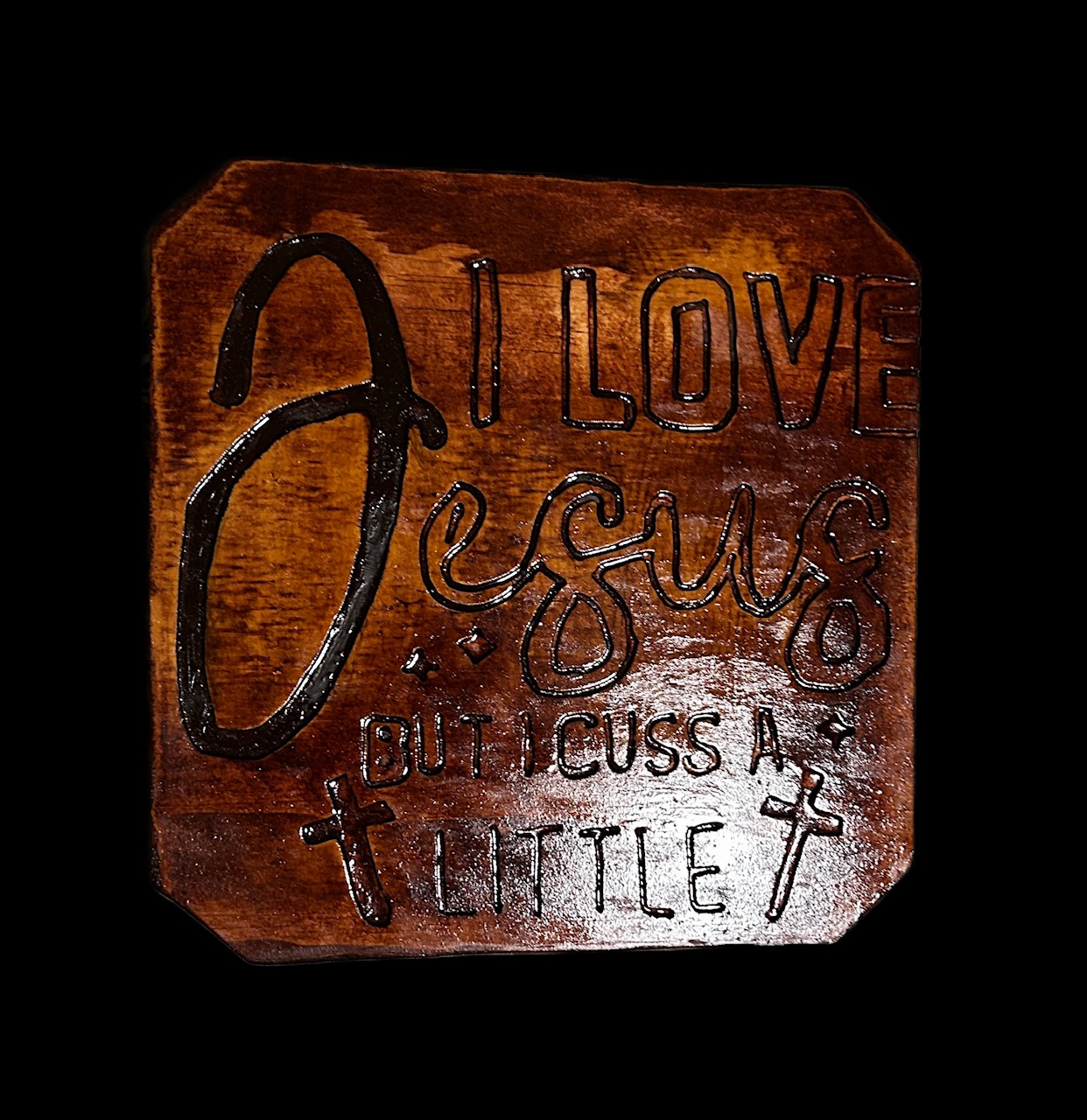 Rustic Wood Sign - I Love Jesus But