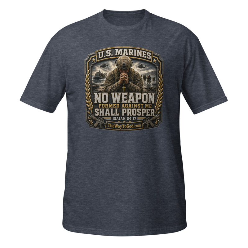 U.S. MARINES - No Weapon Formed Against Me Shall Prosper Isaiah 54;17 Short-Sleeve Unisex T-Shirt