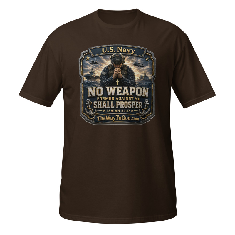 U.S. NAVY - No Weapon Formed Against Me Shall Prosper Isaiah 54;17 Short-Sleeve Unisex T-Shirt