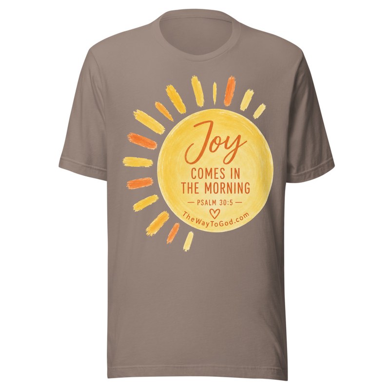 Joy Comes In The Morning - Psalm 30:5 Women's Short Sleeve T-shirt