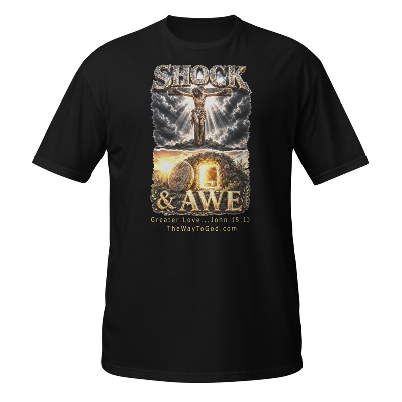 Shock & Awe John 15:13 - Short-Sleeve Unisex T-Shirt
