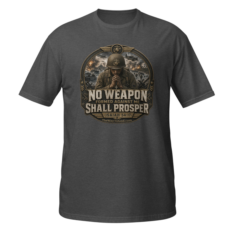 MARINES - No Weapon Formed Against Me Shall Prosper Isaiah 54:17 Short-Sleeve Unisex T-Shirt