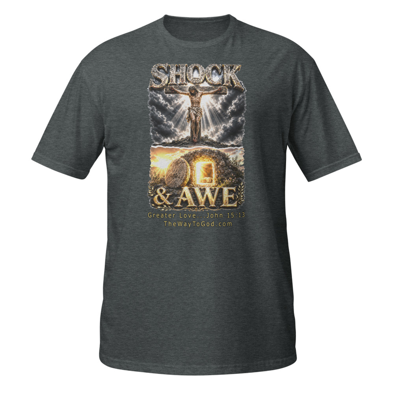 Shock & Awe John 15:13 - Short-Sleeve Unisex T-Shirt