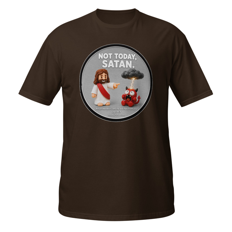Not Today Satan James 4:7 Short-Sleeve Unisex T-Shirt