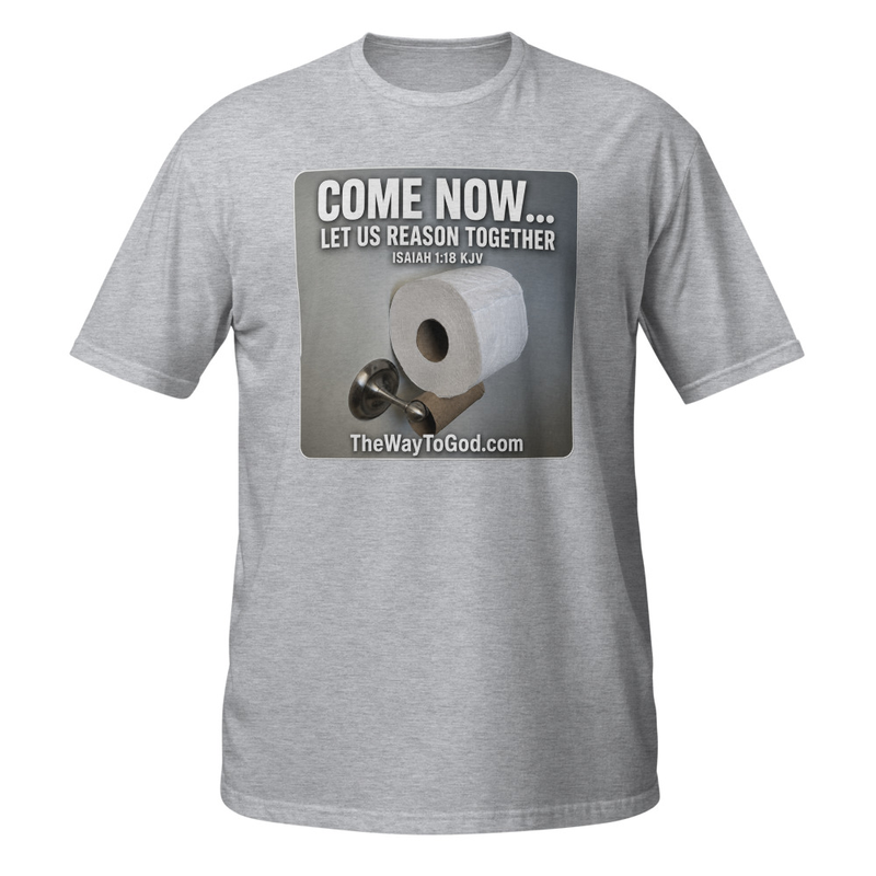 Come Now Let Us Reason Together Isaiah 1:18 KJV Short-Sleeve Unisex T-Shirt
