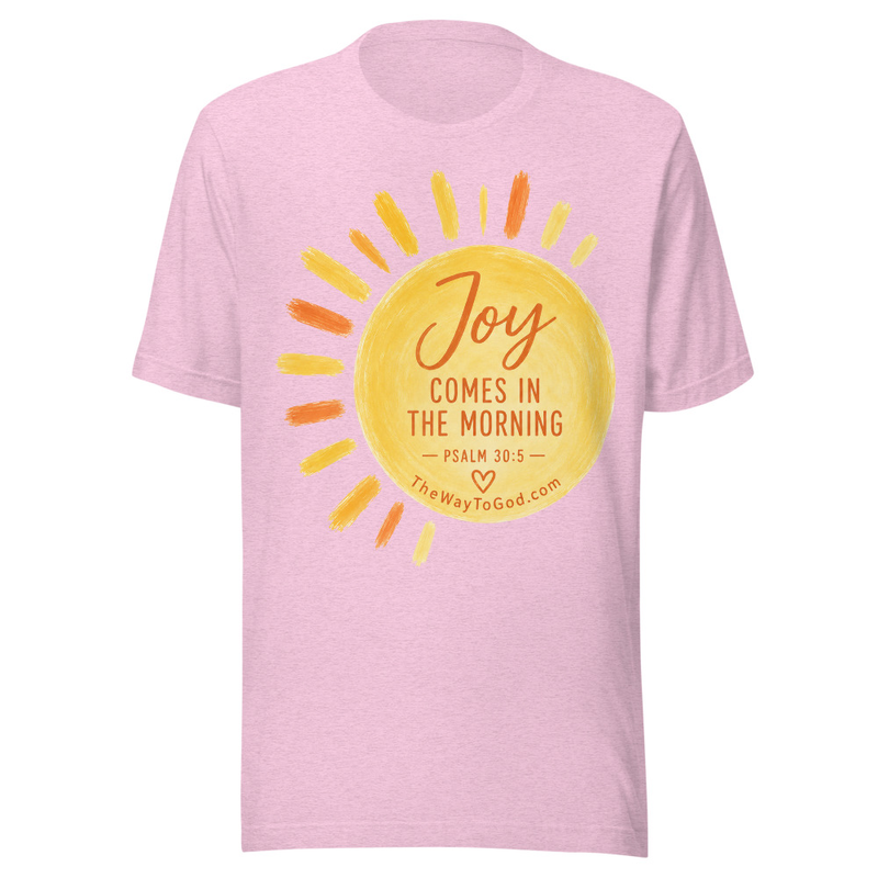Joy Comes In The Morning - Psalm 30:5 Women's Short Sleeve T-shirt