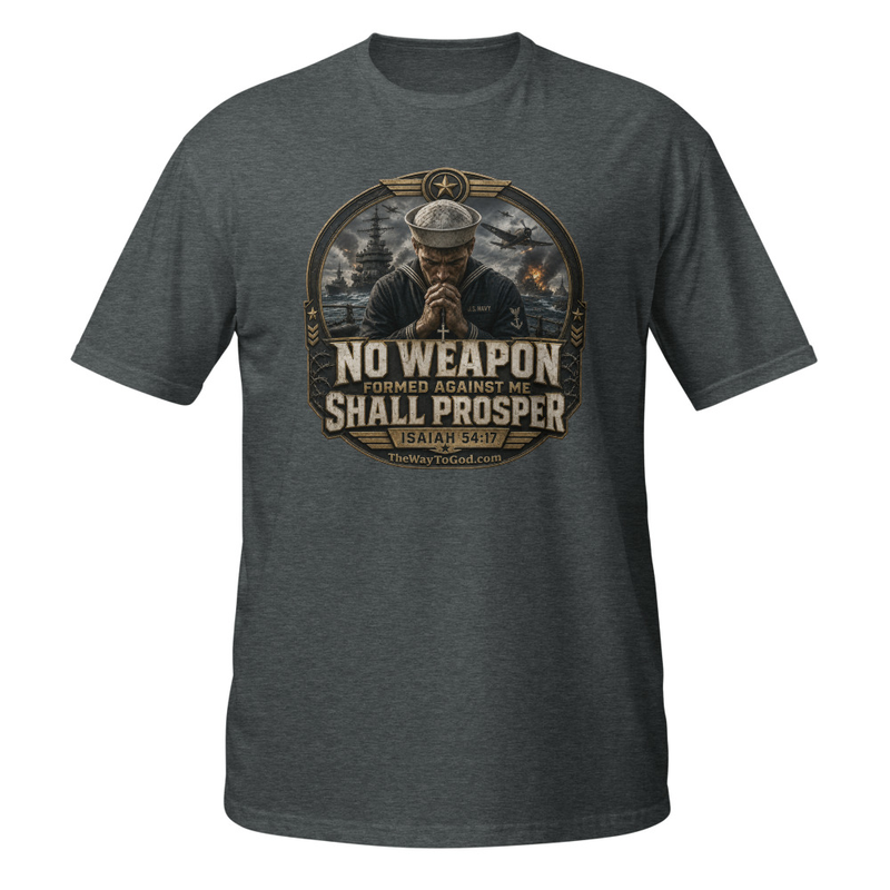 NAVY - No Weapon Formed Against Me Shall Prosper Isaiah 54:17 Short-Sleeve Unisex T-Shirt