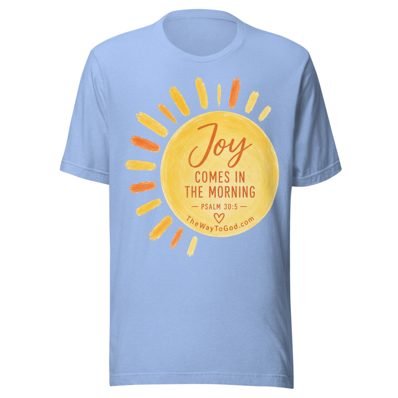 Joy Comes In The Morning - Psalm 30:5 Women's Short Sleeve T-shirt