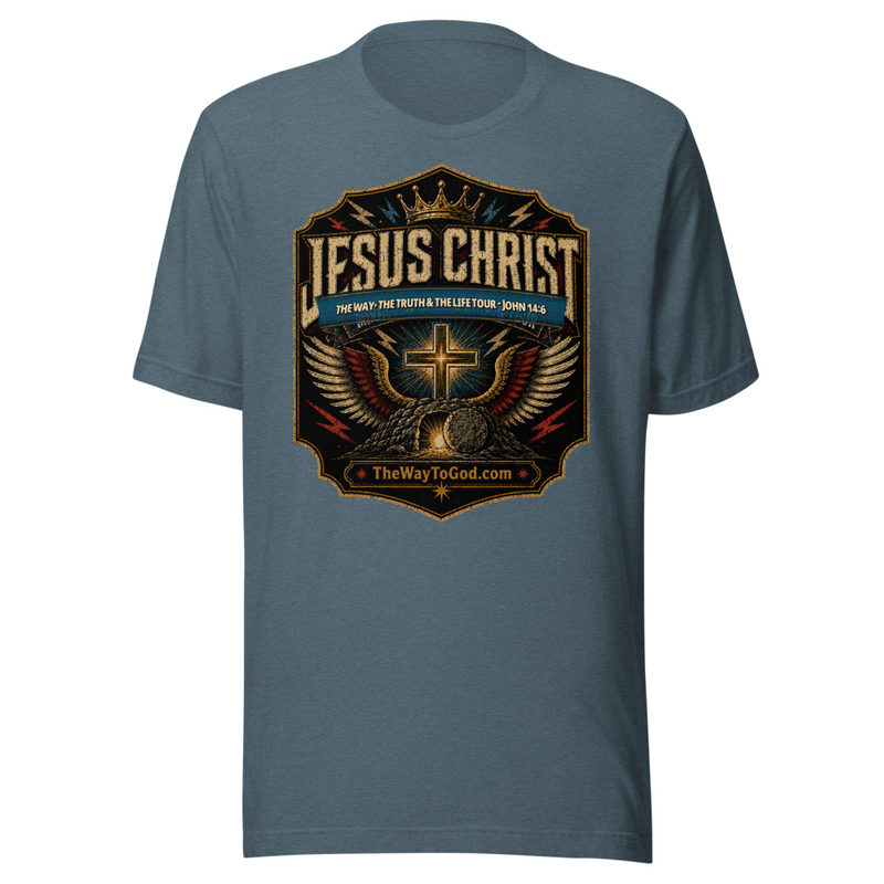 Jesus Christ The Way The Truth & The Life -John 14:6 Tour Shirt Unisex T-shirt