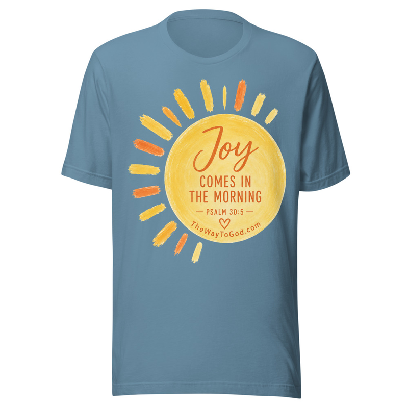 Joy Comes In The Morning - Psalm 30:5 Women's Short Sleeve T-shirt