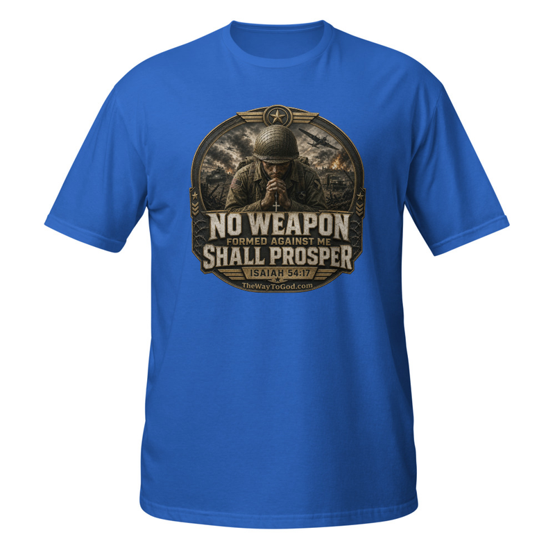 ARMY - No Weapon Formed Against Me Shall Prosper Isaiah 54:17 Short-Sleeve Unisex T-Shirt