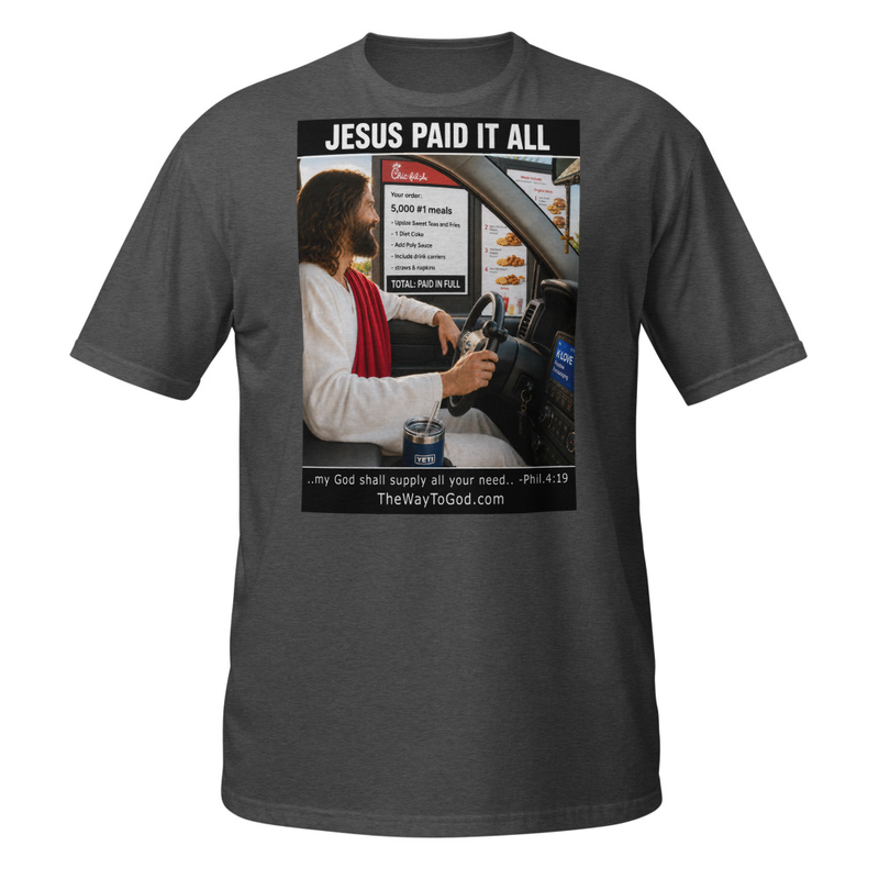 Jesus Paid It All Phil.4:19 Short-Sleeve Unisex T-Shirt