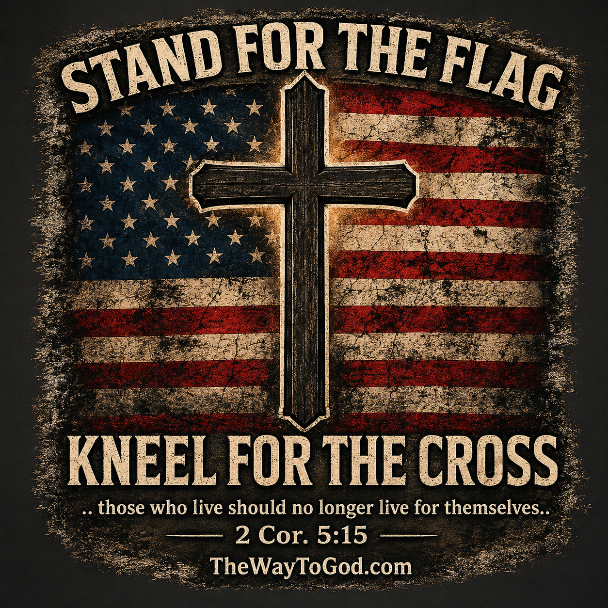 Stand for the Flag Kneel for the Cross 2 Cor. 5:15 Short-Sleeve Unisex T-Shirt