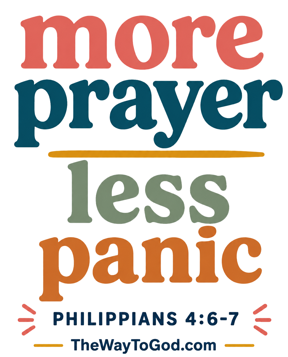 More Prayer Less Panic - Phil. 4:6-7 Women's T-shirt